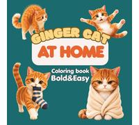 Ginger Cat at Home: Bold and Easy Coloring Book for Beginners and Beyond