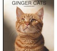 Ginger Cats Calendar 2027: A Year of Orange Felines and Heartwarming Moments