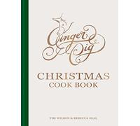 Ginger Pig Christmas Cook Book: More than 80 delicious recipes for the perfect Christmas from acclaimed sustainable butcher Ginger Pig