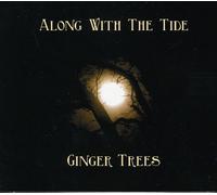 GINGER TREES - Along With The Tide