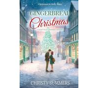 Gingerbread Christmas: A Small Town Christmas Romance