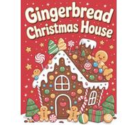Gingerbread Christmas House: Bold & Easy Coloring Book for Children I Christmas Coloring Book for Adults