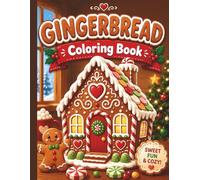 Gingerbread Coloring Book: Festive Days Coloring Book