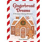 Gingerbread Dreams: A Christmas Coloring Adventure
