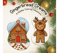 Gingerbread Dreams: A holiday coloring adeventure (Winter Coloring books)