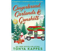 Gingerbread, Garlands, & Gunshots