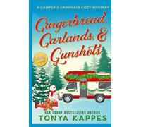Gingerbread, Garlands, & Gunshots (A Camper & Criminals Cozy Mystery Series)