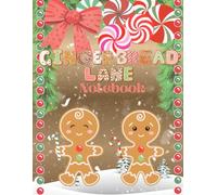 Gingerbread Lane Notebook: A Cozy Christmas Notebook for Festive Journaling, Gift Lists, and Sweet Reflections