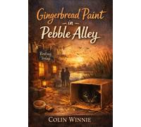Gingerbread Paint in Pebble Alley: Small Magic, Soft Rules, and a Shy Cat’s Safe Corner