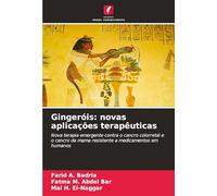 Gingeróis: novas aplicações terapêuticas