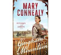Gingham Mountain: 3 (Petticoats and Cowboys)