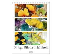 Ginkgo Biloba Schönheit (Tischkalender 2026 DIN A5 hoch), CALVENDO Monatskalender: Tauchen Sie ein in die zeitlose Eleganz von Ginkgo Biloba Schönheit ... Sie die exquisite Blätter des Ginkgobaums.