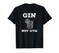 Ginlover & Gin Tonic Divertido frase fan de Gin Not Gym Camiseta