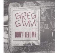 Ginn, Greg - Don't Tell Me