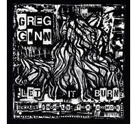 Ginn, Greg - Let It Burn Because
