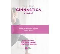 GINNASTICAmente: Il libro @valepostura per mantenere in forma il corpo e la mente.