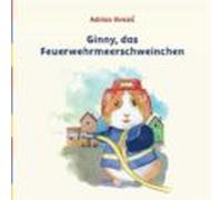 Ginny Das Feuerwehrmeerschweinchen (ebook)