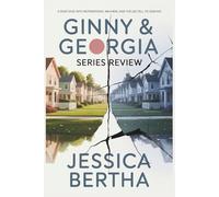 Ginny & Georgia Series Review: A Deep Dive into Motherhood, Mayhem, and the Lies We Tell to Survive