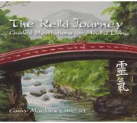 Ginny Mackles - Reiki Journey: Guided Meditations for Mindful Living