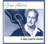 Gino Alessi - Il Mio Canto Libero [Import]