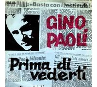 Gino Paoli - Prima Di Vederti / Sarà Lo Stesso [Vinilo 7 pulgadas - 45 rpm]