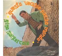 Gino Santercole - Questo Vecchio Pazzo Mondo / Il Nostro Tempo [Vinilo 7 pulgadas - 45 rpm]
