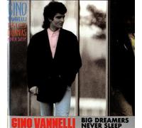 Gino Vannelli - Big Dreamers Never Sleep