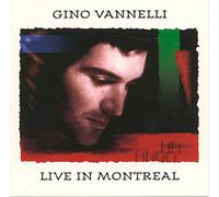 Gino Vannelli - Live in Montreal