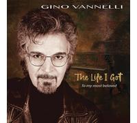 Gino Vannelli - The Life I Got (To My Most Beloved) [Vinilo]