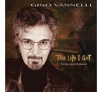 Gino Vannelli – The Life I Got (To My Most Beloved) – Vinilo
