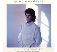 Gino Vannelli - Wild horses (Remix, 1987) [VINYL]