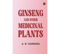 Ginseng and Other Medicinal Plants