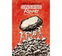 Ginseng Roots. Il peso della memoria (Vol. 3)