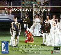 Gioacchino Rossini - Robert Bruce