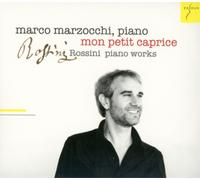 Rossini : Mon Petit Caprice, Oeuvres pour Piano