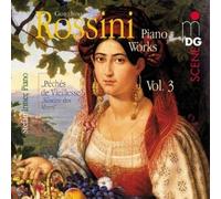 Gioachino Rossini Piano Works, Vol. 3 - Péché De Vieillesse