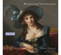 Gioachino Rossini – Obras para violonchelo (Noferini, Zardi, Giorgi) – CD – NAXOS
