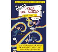 Gioca con la casa sull'albero sull'albero di 13 piani... e oltre! (Fuori collana Salani)
