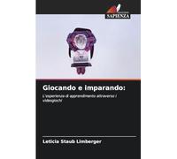 Giocando e imparando: L'esperienza di apprendimento attraverso i videogiochi