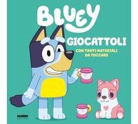 Giocattoli. Bluey. Ediz. illustrata