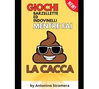 Giochi, Barzellette ed Indovinelli mentre fai la cacca