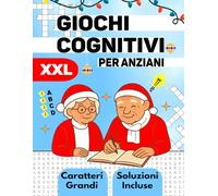 Giochi Cognitivi per Anziani: Esercizi di Memoria e Attività per persone con Alzheimer, Demenza e Centri Diurni