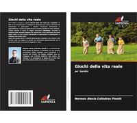 Giochi della vita reale: per i bambini