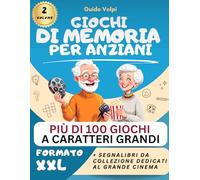 Giochi di Memoria per Anziani, Volume 2: Oltre 100 Esercizi per Potenziare la Memoria e Aumentare la Concentrazione, con 3 Livelli di Difficoltà + Segnalibri da collezione dedicati al grande cinema