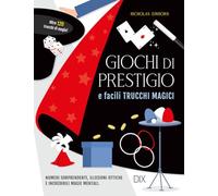 Giochi di prestigio e facili trucchi magici (Varia illustrata)