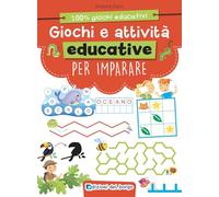 Giochi e attività educative per imparare. Ediz. a colori