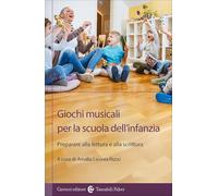 Giochi musicali per la scuola dell'infanzia. Preparare alla lettura e alla scrittura (I tascabili)