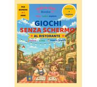 Giochi Senza Schermo: Al Ristorante: Italiano + Inglese | Colora, Gioca e Impara Mentre Aspetti