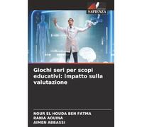 Giochi seri per scopi educativi: impatto sulla valutazione