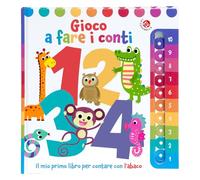 Gioco a fare i conti. Ediz. a colori (Fuori collana)